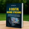 “8 Digital Income Streams eBook by BizzDigi – Learn how to earn online with little or no investment.”